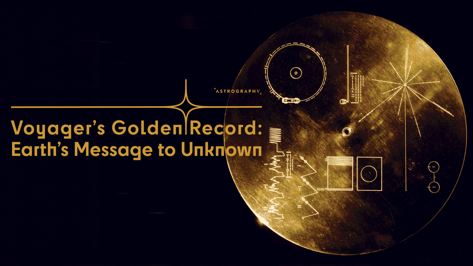 Le Golden Record de la sonde Voyager 1, le message de l'humanité aux confins de l'espace